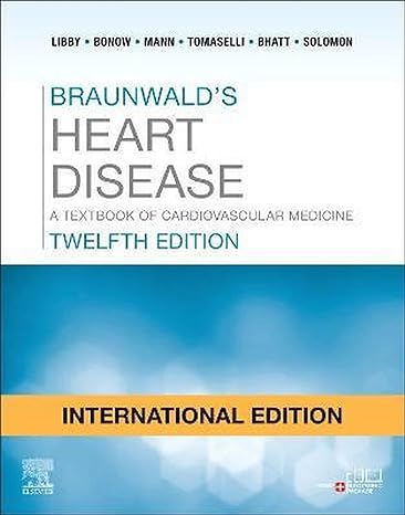 Braunwald's Heart Disease-12E